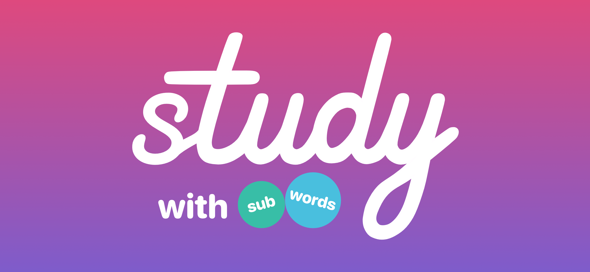 Study with Subwords